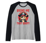 Bring me that Booty Funny Cat Pirate Raglan Baseball Tee