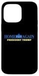 Coque pour iPhone 14 Pro Max Home Again – President Trump USA Funny Graphic