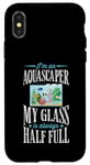 iPhone X/XS I'm An Aquascaper My Glass Is Always Half Full Case