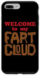 iPhone 7 Plus/8 Plus WELCOME to my FART CLOUD Funny Fart will just blow them away Case