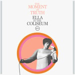 Ella Fitzgerald  The Moment of Truth: Ella at the Coliseum  CD