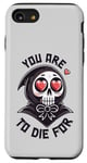 Coque pour iPhone SE (2020) / 7 / 8 Dark Humour You are to die for Grim Reaper Cute Goth