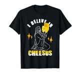 I belive in Cheeseus - Funny cheese T-Shirt