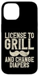 Coque pour iPhone 14 Licence pour griller et changer les couches New Dad