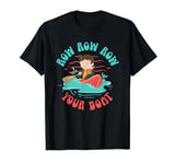 Nursery Rhymes for babys for Row, Row, Row Your Boat T-Shirt