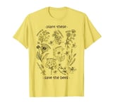 Plant These Save The Bees Tshirt Yellow Flowers T-Shirt