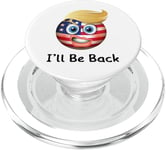 Wait Me I Well Be Back Sarcastic Illustration Graphic Design PopSockets PopGrip for MagSafe