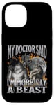 Coque pour iPhone 14 Mon médecin a dit que j'étais un loup-garou morbide