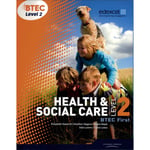 BTEC Level 2 First Health and Social Care Student Book (häftad, eng)