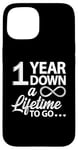 iPhone 15 1 Year Down A Lifetime To Go Cute 1st Wedding Anniversary Case