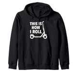 Best Stunt Scooters Art For Men Women Best Rider Enthusiast Zip Hoodie