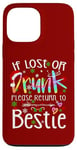 iPhone 13 Pro Max If lost or drunk please return to bestie Christmas Tie Dye Case