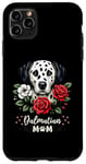 Coque pour iPhone 11 Pro Max Roses Flowers Dalmatian Mom Dalmatians Dal Dally Dog