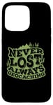 Coque pour iPhone 15 Pro Max Jamais perdu toujours geocaching