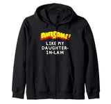 Awesome Like My Daughter-In-Law Saying Joke Comic Book Lover Zip Hoodie