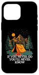 iPhone 16 Pro Max If You Never Go You'll Never Know Camping Wildlife Camper Case