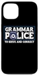 iPhone 13 Grammar Police - To Serve And Correct Case