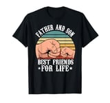 Father And Son Best Friends For Life Matching Father Gift T-Shirt