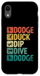 Coque pour iPhone XR Dodge Duck Dip Dive Dodge Dodgeball Jeu de handball