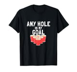 Beer Pong Funny Quote T-Shirt