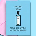 Gincident Cheeky Birthday Card Presents Gin Lover Gift Ideas For Gin Best friend