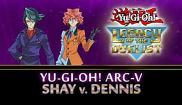 Yu-Gi-Oh! ARC-V: Shay vs Dennis - PC Windows