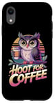 iPhone XR Funny Hoot For Coffee Owl Lovers Case