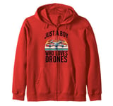 Just A Boy Who Loves Drones Funny Drone Lover Aerial Pilot Zip Hoodie