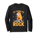 My Guinea Pigs Listen to Rock Music | Funny Pet Lover Design Long Sleeve T-Shirt