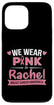 Coque pour iPhone 13 Pro Max Ruban rose « We wear pink » pour Rachel, soutien contre le cancer du sein