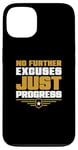 Coque pour iPhone 13 Plus d'excuses Juste Progress agent de libération conditionnelle agent de libération conditionnelle