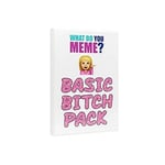 What Do You Meme: Basic Bitch Pack (Exp.)