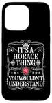 iPhone 15 Pro Max Horace Name Its A Horace Thing You Wouldn't Understand Case