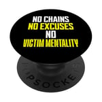 No Chains No Excuses No Victim Mentality Motivational PopSockets Adhesive PopGrip