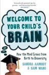 Welcome to Your Child's Brain