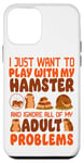 iPhone 12 mini Hamster I Just Want To Play With My Hamster And Ignore All Case