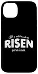 Coque pour iPhone 14 Plus He Is Not Here He Has Risen Bible Verse Femme Christian Girl