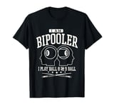 I am Bipooler funny 8 ball and 9 ball Pool Players gifts T-Shirt