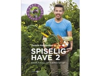 Spiselig Have 2 | Dennis Asbjørnsen | Språk: Dansk