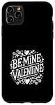 Coque pour iPhone 11 Pro Max Be Mine Valentine Heart Love pour couples