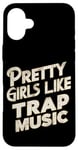 iPhone 16 Plus Pretty Girls Like Trap Music | ---- Case