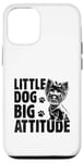 Coque pour iPhone 12/12 Pro Little Dog Big Attitude Yorkshire Terrier Yorkshire Yorkie Dog