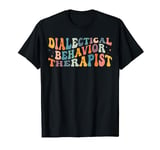 Groovy Dialectical Behavior Therapist Therapy DBT T-Shirt