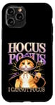 iPhone 11 Pro Hocus Pocus I Cannot Focus Funny Cat Design Case