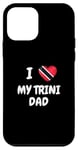 iPhone 12 mini I Love My Trini Dad Trinidad and Tobago Flag Dad Fathers Day Case