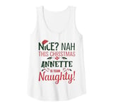 Womens ANNETTE Personalized Christmas Naughty Nice ANNETTE Name Tank Top