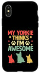 Coque pour iPhone X/XS Mon Yorkie pense que je suis un super chien Yorkshire Terrier Yorkies