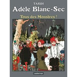 Adèle Blanc-Sec - Tome : 7 : Tous des Monstres ! - NE2018 (BD)