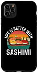 iPhone 11 Pro Max Funny Sashimi Food Lover Case