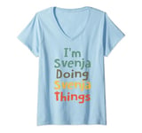 Womens I'M Svenja Doing Svenja Things Funny Name Svenja Girl Gift V-Neck T-Shirt